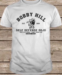 Bobby Hill Self Defense Dojo That’s My Purse I Don't Know You t shirt