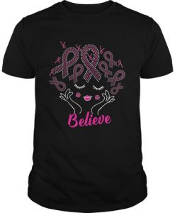 Breast Cancer Believe t shirt