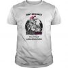 Don't Mess With Grandmasaurus You'll Get Jurasskicked t shirt