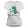 Don’t be a cuntasaurous t shirt