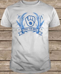 Fear The Beer Brewers t shirt