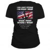 I Am A Navy Veteran I Do What I Want t shirt