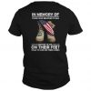 In Memory Of Those Who Believed It Was Better To Die On Their Feet t shirt