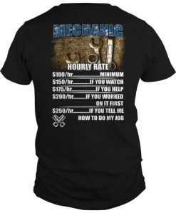 Mechanic Hourly Rate How To Do My Job t shirt