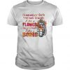 November Girl Are Not Fragile Like A Flower t shirt