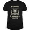 Once An Engineer Always An Engineer t shirt