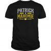 Patrick is mahomie t shirt