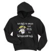 Say no to drugs say yes to unicorns hoodie