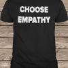 Selena Gomez Choose Empathy t shirt