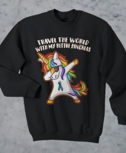 Unicorn dabbing travel the world with my Retire Pancreas sweatshirt