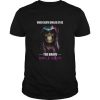 When Death Smiles At Us The Brave Smile Back t shirt