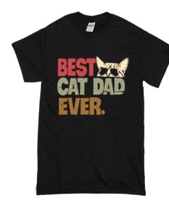 Best cat dad ever t shirt