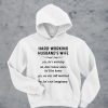 Hard Working Husband’s Wife Yes He’s Working hoodie