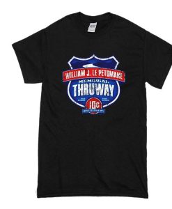 William J LePetomane Memorial Thruway t shirt