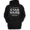 All I care about is Star Wars and like maybe 3 people and food hoodie