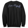 Love Myself Back sweatshirt