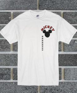 Mickey Mmmmmmmm t shirt