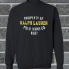 Property Of Ralph Lauren sweatshirt