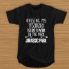 Raising my twins is like a walk in the park Jurassic park t shirt