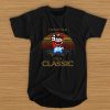 Super Mario Vintage - I'm Not Old I'm A Classic t shirt