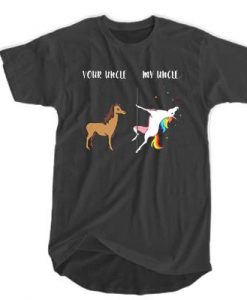 Your uncle my uncle unicorn t shirt