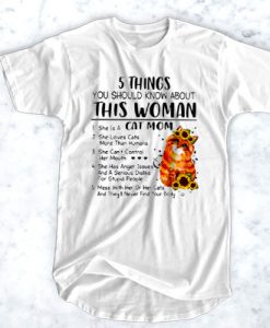 5 things you should know about this woman t shirt