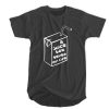 A Juice Box Saved My Life T-SHIRT