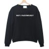 wifi password sweatshirt