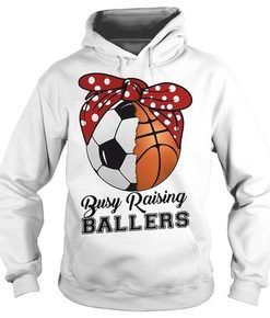 Soccer basketball mom busy raising ballers hoodie