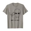 Alien Funny Shirt But Is It Art Critic t shirt