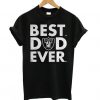 Oakland Raiders Best Dad Ever t shirt