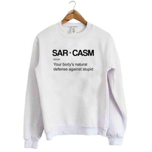 Sarcasm Sweatshirt