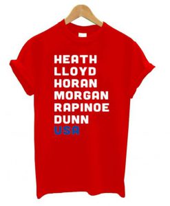 Heath Lloyd Horan Morgan Rapinoe Dunn USA t shirt