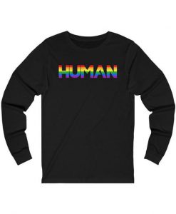 Human Rainbow LBGT Gay Pride sweatshirt