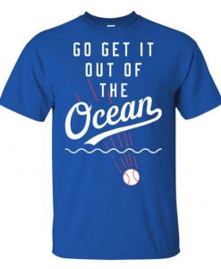 Max Muncy Go Get It Out Of The Ocean t shirt