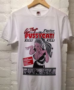 Faster Pussycat t shirt