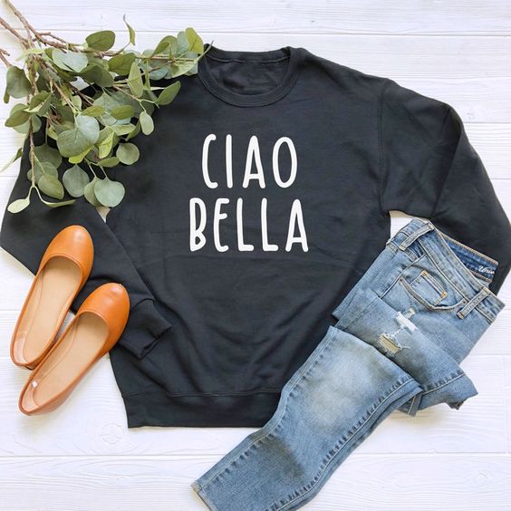 Ciao Bella sweatshirt