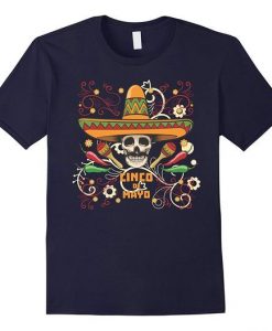 Cinco De Mayo t shirt