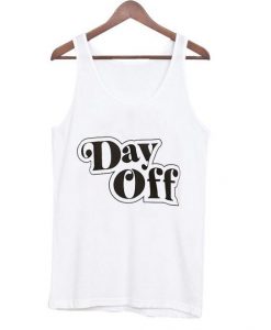 Day Off tank top