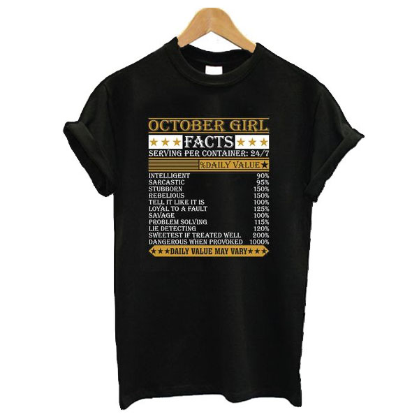 October Girl Facts t shirt