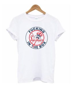 Yankees Fucking Savages In The Box t shirt