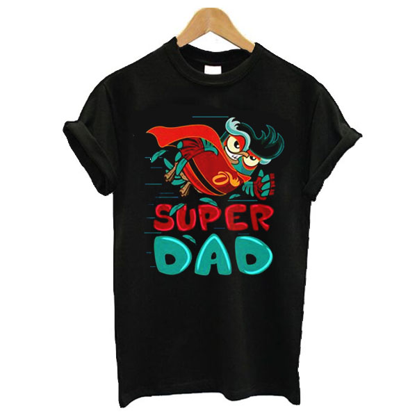 super dad t shirt