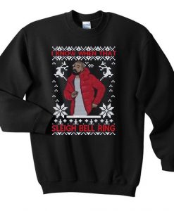 I know when that sleigh bell ring christmas sweatshirt