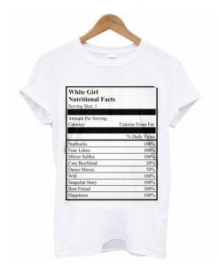 Pure White Girl Nutritional Facts t shirt