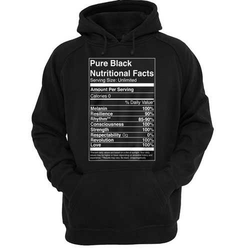 Pure black nutritional facts hoodie