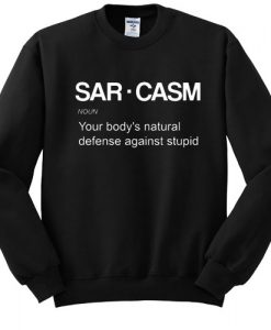 Sarcasm sweatshirt