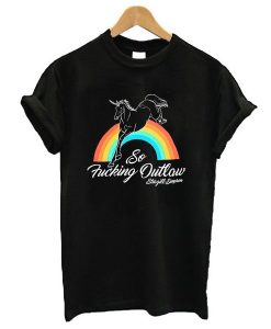 So Fucking Outlaw t shirt