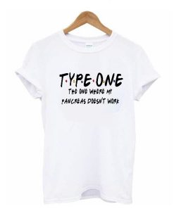 Type One Diabetes Friends t shirt