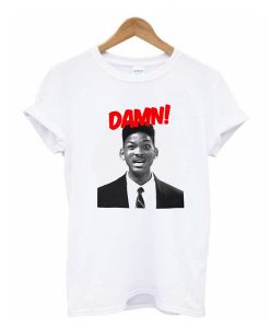 Will Smith Damn t shirt