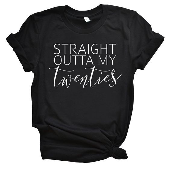 My Twenties t shirt